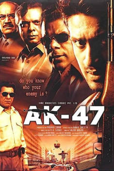 <i>AK-47</i> (2004 film) 2004 Indian film