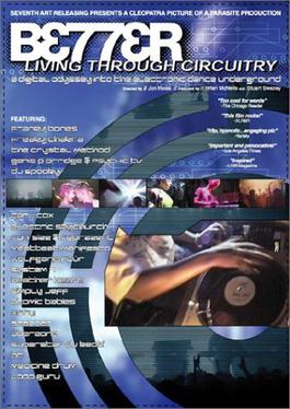 <i>Better Living Through Circuitry</i> 1999 American film