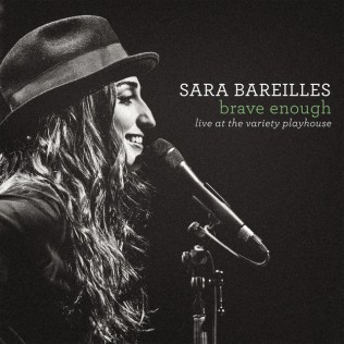 <i>Brave Enough: Live at the Variety Playhouse</i> 2013 live album by Sara Bareilles