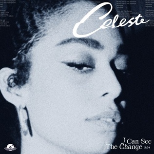 <span class="mw-page-title-main">I Can See the Change</span> 2020 single by Celeste