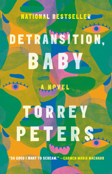 <i>Detransition, Baby</i> 2021 novel by Torrey Peters