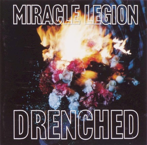 <i>Drenched</i> 1992 studio album by Miracle Legion
