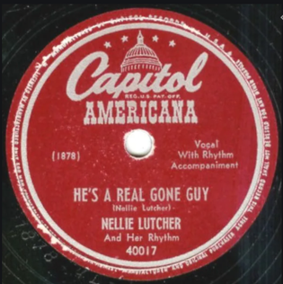 <span class="mw-page-title-main">He's a Real Gone Guy</span> 1947 single by Nellie Lutcher and Her Rhythm