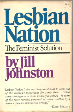 <i>Lesbian Nation</i> 1973 book by Jill Johnson