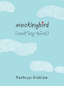 <i>Mockingbird</i> (Erskine novel) Young adult novel by Kathryn Erskine