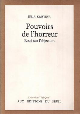 <i>Powers of Horror</i> 1980 book by Julia Kristeva