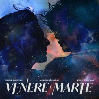 File:Takagi & Ketra feat. Marco Mengoni, Frah Quintale - Venere e Marte.jpg