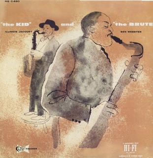 <i>The Kid and the Brute</i> 1955 studio album by Illinois Jacquet and Ben Webster