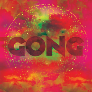 <i>The Universe Also Collapses</i> 2019 studio album by Gong