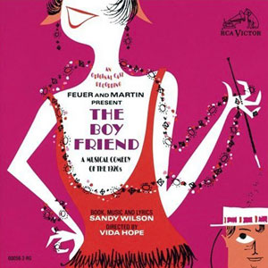 <i>The Boy Friend</i> (musical) Musical by Sandy Wilson