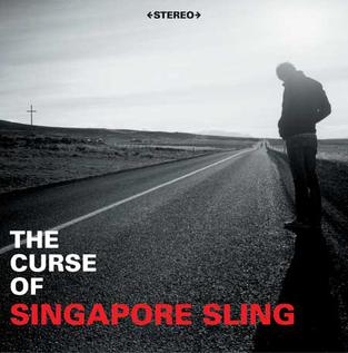 <i>The Curse of Singapore Sling</i> 2002 studio album by Singapore Sling
