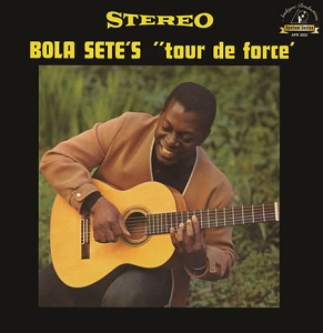 <i>Tour de Force</i> (Bola Sete album) 1963 studio album by Bola Sete