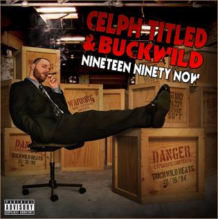 <i>Nineteen Ninety Now</i> 2010 studio album by Celph Titled and Buckwild