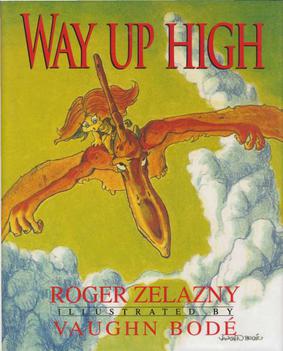 <i>Way Up High</i> 1992 novel by Roger Zelazny