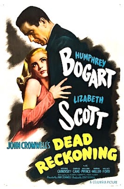 <i>Dead Reckoning</i> (1947 film) 1947 film by John Cromwell