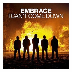 <span class="mw-page-title-main">I Can't Come Down</span> 2006 single by Embrace