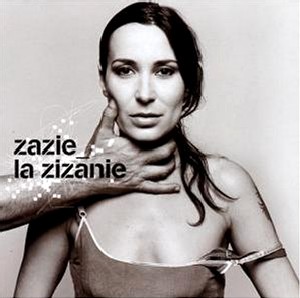 <i>La Zizanie</i> 2001 studio album by Zazie