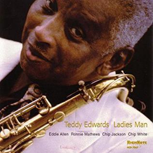 <i>Ladies Man</i> (album) 2001 studio album by Teddy Edwards