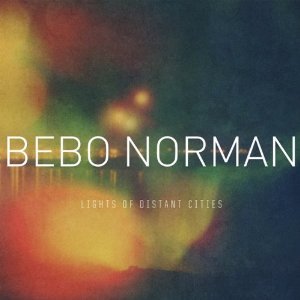 <i>Lights of Distant Cities</i> 2012 studio album by Bebo Norman