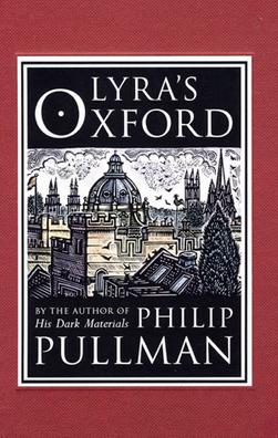 <i>Lyras Oxford</i> 2003 book by Philip Pullman