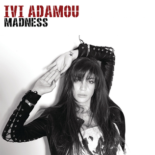 Madness (Ivi Adamou song) 2012 single by Ivi Adamou featuring tU