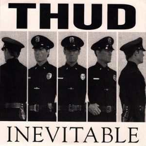 <i>Inevitable</i> (Thud EP) 1993 EP by Thud