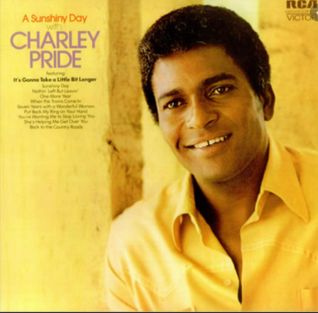 <i>A Sunshiny Day with Charley Pride</i> 1972 studio album by Charley Pride