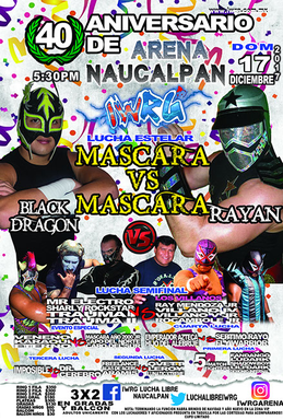 <span class="mw-page-title-main">Arena Naucalpan 40th Anniversary Show</span> 2017 International Wrestling Revolution Group event