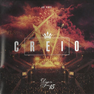 <i>Creio</i> 2012 live album by Diante do Trono