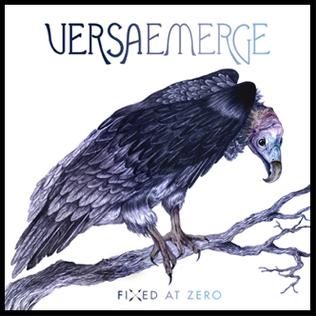 <i>Fixed at Zero</i> 2010 studio album by VersaEmerge