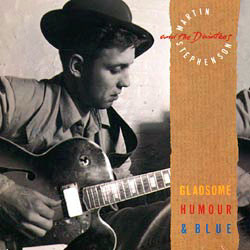 <i>Gladsome, Humour & Blue</i> 1988 studio album by Martin Stephenson and the Daintees