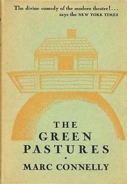 <i>The Green Pastures</i> 1930 play by Marc Connelly