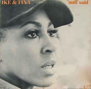<i>Nuff Said</i>(Ike &Tina Turner album) 1971 studio album by Ike &Tina Turner