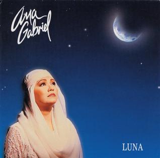 <i>Luna</i> (Ana Gabriel album) 1993 studio album by Ana Gabriel