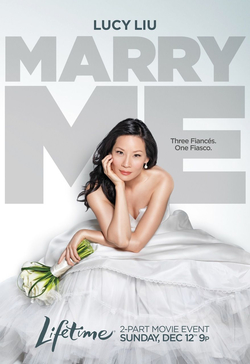 Женись на мне. Marry me исполнительница. Marry me фильм. Женись на мне сериал 2010. Женись на мне Постер.