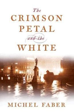 <i>The Crimson Petal and the White</i> Book by Michel Faber