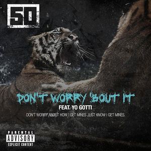 File:50-Cent-Dont-Worry-Bout-It-Cover.jpg