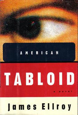 <i>American Tabloid</i> 1995 novel by James Ellroy