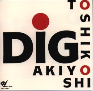 <i>Dig</i> (Toshiko Akiyoshi album) 1993 studio album by Toshiko Akiyoshi