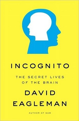 File:Incognito TheSecretLivesOfTheBrain BookByDavidEagleman.jpg