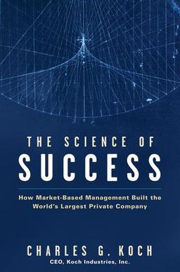 The Science of Success: How Market-Based Management Built the World'