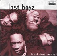 Lost Boyz – Legal Drug Money