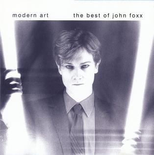 <i>Modern Art – The Best of John Foxx</i> compilation album by John Foxx