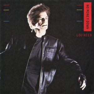 <span class="mw-page-title-main">No Money Down (Lou Reed song)</span> Song written and recorded by American musician Lou Reed