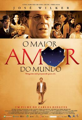 <i>The Greatest Love of All</i> (2006 film) 2006 Brazilian film
