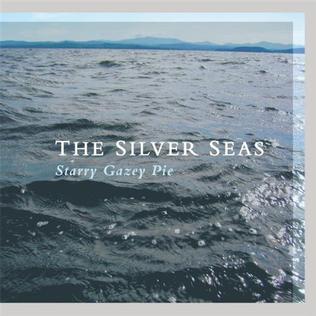 <i>Starry Gazey Pie</i> 2004 studio album by The Silver Seas