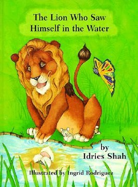 <i>The Lion Who Saw Himself in the Water</i>