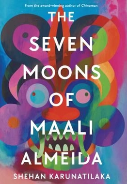 <i>The Seven Moons of Maali Almeida</i> 2022 novel by Shehan Karunatilaka