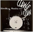 <i>Shocking Shades of Claw Boys Claw</i> 1984 studio album by Claw Boys Claw