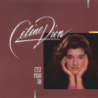 <i>Cest pour toi</i> 1985 studio album by Celine Dion